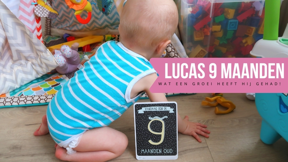 Lucas 9 maanden