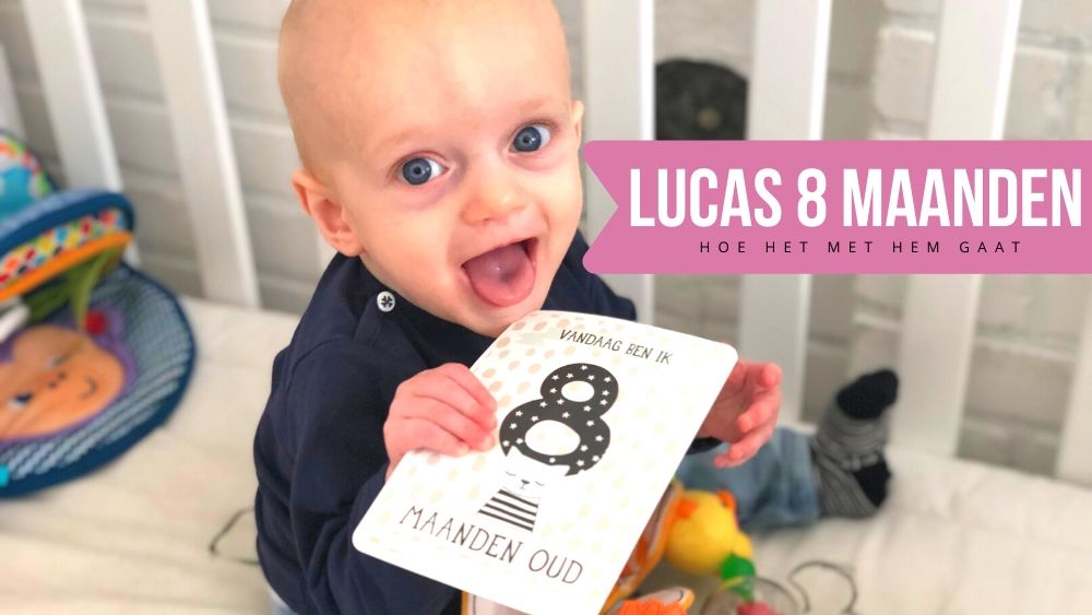 Lucas 8 maanden oud